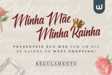MINHA MÃE, MINHA RAINHA!  - REGULAMENTO 